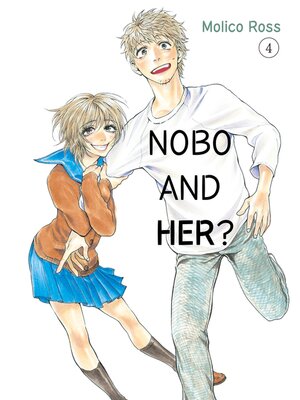 cover image of Nobo and her？, Volume 4